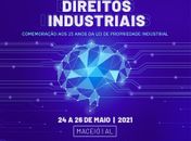 Congresso de Direitos Industriais debate a Lei de Propriedade Industrial