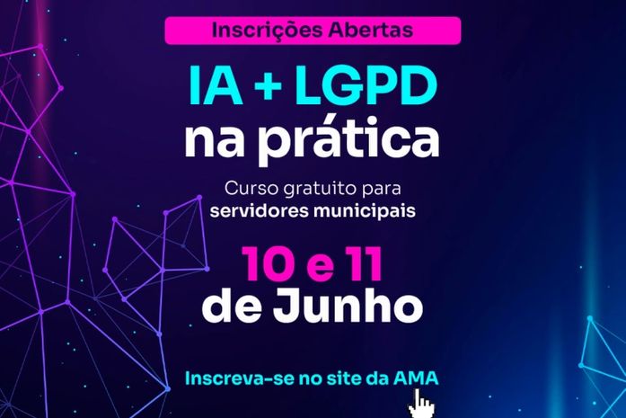 AMA abre inscrições para curso sobre Inteligência Artificial e Proteção de Dados voltado a gestores municipais