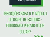 Grupo de estudos ‘Fotografia por vir - o que clicar?’ discutirá a Fotografia alagoana e já tem reunião marcada para sábado (15)