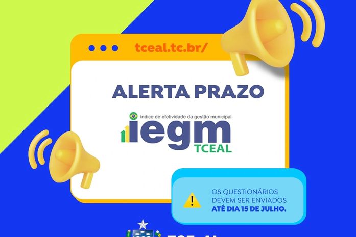 Atenção gestores: prazo de entrega do questionário IEGM TCE-AL 2024