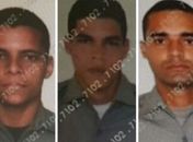 Cabo José Luciano da Silva e os soldados Júlio Cesar Pereira da Silva e Esdras Santos da Silva.