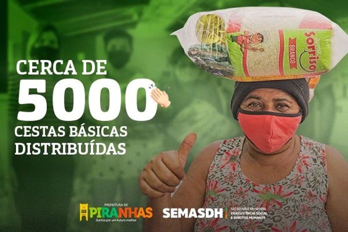 Prefeitura de Piranhas já distribuiu cerca 5 mil cestas básicas no município 