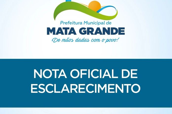 Confira nota da Prefeitura Municipal de Mata Grande