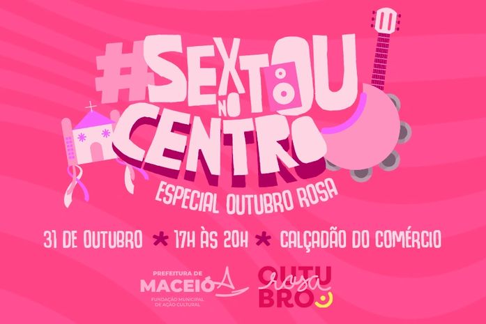 Centro de Maceió tem programação voltada para mulheres em alusão ao Outubro Rosa