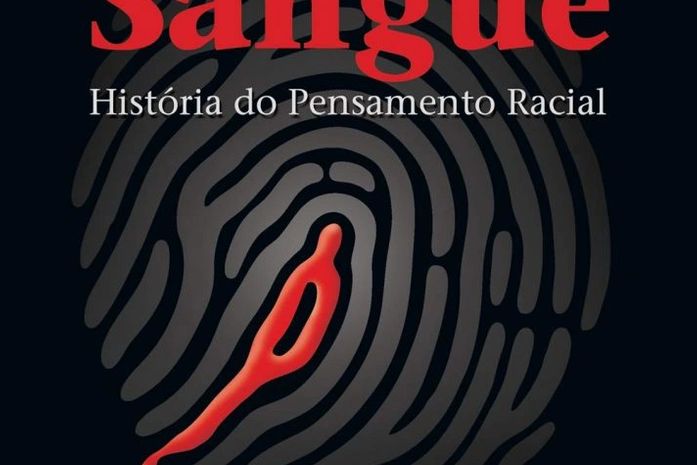 Uma gota de sangue – História do Pensamento Racial
