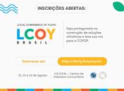 Maceió recebe pela primeira vez a LCOY - Conferência Local da Juventude Brasileira sobre Mudanças Climáticas