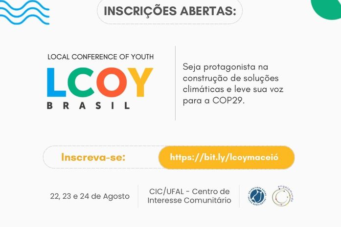 Maceió recebe pela primeira vez a LCOY - Conferência Local da Juventude Brasileira sobre Mudanças Climáticas