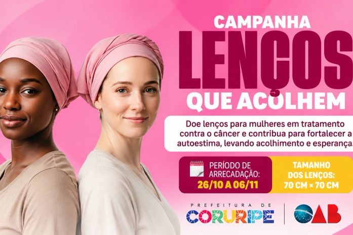 Campanha “Lenços que Acolhem” mobiliza população de Coruripe em apoio a mulheres com câncer