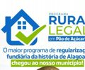 Em Pão de Açúcar, programa “Rural Legal” inicia cadastros que beneficiarão mais de 300 famílias com títulos de terra