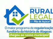 Em Pão de Açúcar, programa “Rural Legal” inicia cadastros que beneficiarão mais de 300 famílias com títulos de terra