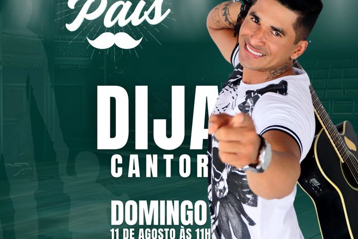 Dia dos Pais será celebrado com Dija Cantor ao vivo no Clube do Servidor de Arapiraca