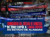 Concurso da Sesau e Uncisal de 2002 expõe a longa dívida do Estado de Alagoas