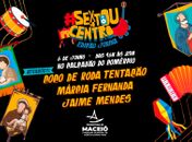 Coco de Roda, forró e cultura marcam Sextou no Centro em clima de São João