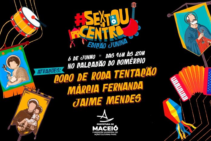 Coco de Roda, forró e cultura marcam Sextou no Centro em clima de São João