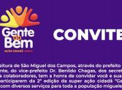 Prefeitura de São Miguel dos Campos promoverá nesta quinta-feira (15), a 2ª edição da ação cidadã “Gente do Bem”

