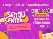 Sextou no Centro retorna hoje em homenagem ao Dia Internacional das Mulheres