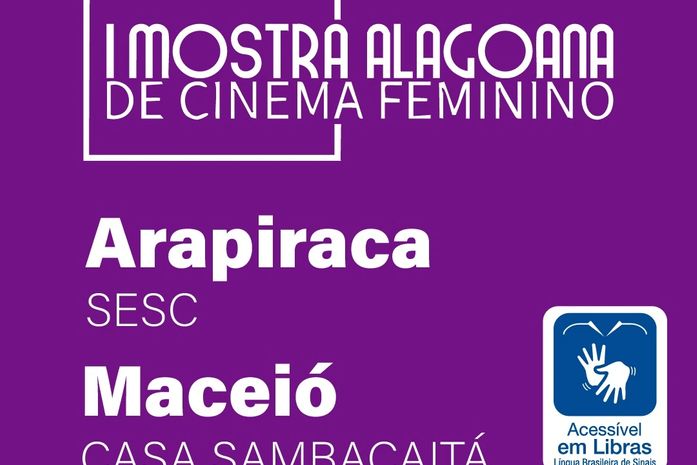 Comitê de cultura de Alagoas promove I Mostra Alagoas de Cinema Feminino

