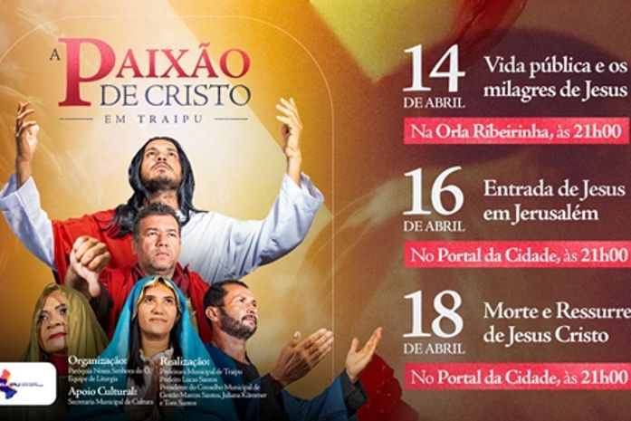 Espetáculo da Paixão de Cristo acontece nos dias 14,16 e 18 de abril em Traipu