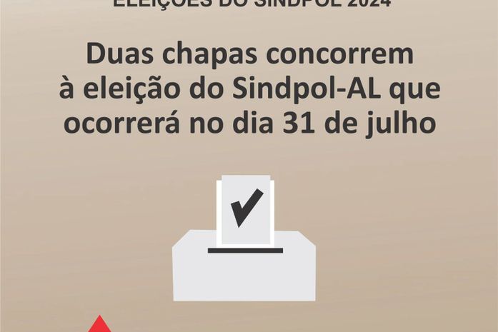 Duas chapas concorrem à eleição do Sindpol-AL