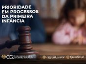 CGJ determina prioridade em processos que envolvem crianças