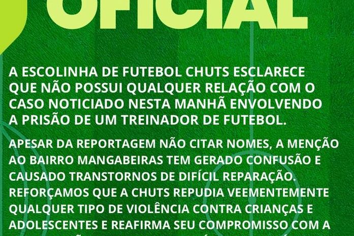 Escolinha de futebol CHUTS esclarece que não tem relação com treinador preso em Maceió