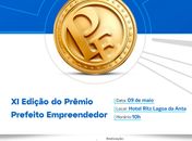 Vencedores da XI Edição do Prêmio Sebrae Prefeito Empreendedor serão conhecidos nesta segunda-feira