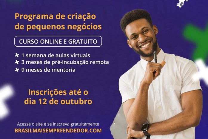 Programa Brasil Mais Empreendedor oferece 100 vagas gratuitas para criação e acompanhamento de negócio do zero