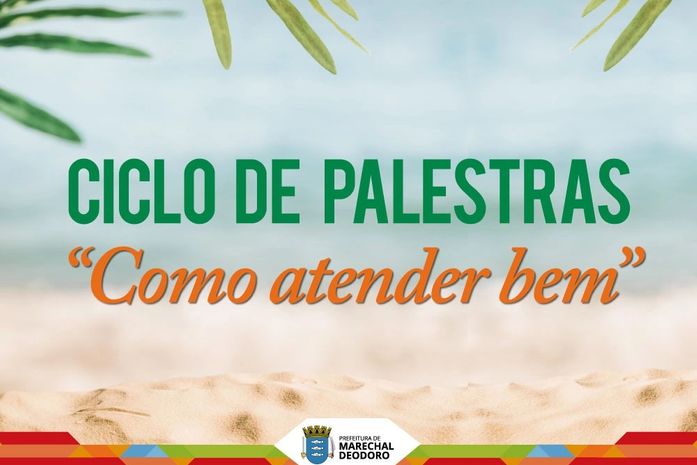 Secretaria de Turismo realiza ciclo de palestras para capacitar deodorenses no atendimento ao turistas