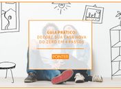 Guia prático e gratuito ajuda a planejar reforma da sua casa em apenas 4 passos