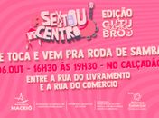 Terceira Edição do Sextou no Centro acontece nesta sexta-feira (6)
