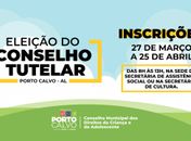 Comdica abre inscrições para eleição do Conselho Tutelar em Porto Calvo