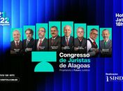Sindicato dos Advogados traz Nabor Bulhões e Ministro Humberto Martins para Congresso de Juristas de Alagoas em agosto