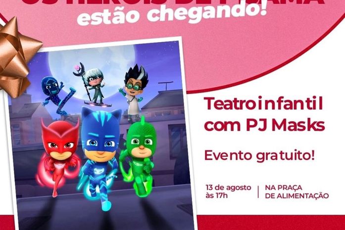 Heróis de Pijama: Arapiraca Garden Shopping promove show infantil gratuito da turma do PJ Masks