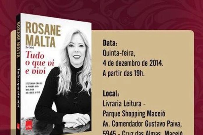 Será hoje o lançamento do livro de Rosane Matla, ex-Collor