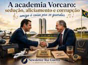 A Academia Vorcaro: Sedução, Aliciamento e Corrupção 