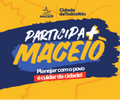 Participa + Maceió: Prefeitura convoca população para audiências públicas do PPA 2026–2029