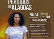 Atriz de Ó Paí Ó realiza curso de atuação gratuito em Arapiraca nesta segunda (28)
 