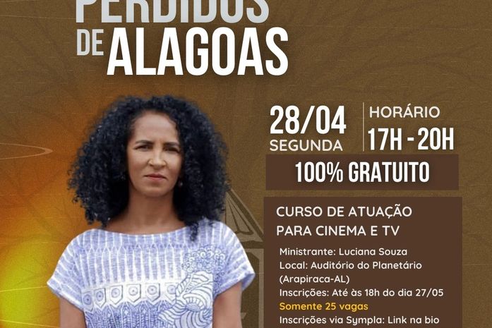 Atriz de Ó Paí Ó realiza curso de atuação gratuito em Arapiraca nesta segunda (28)