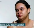 ‘Minha vida hoje é um inferno’, relata jovem dopada e estuprada no interior de AL após um ano do crime