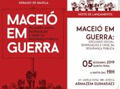 Maceió em Guerra: exclusão social, segregação e crise da segurança pública