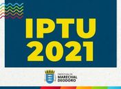IPTU 2021: Prefeitura inicia campanha que garante até 30% de descontos