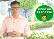 Psicólogo Carlos Gonçalves aborda o tema: medo do fracasso