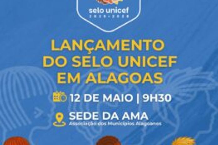 AMA sedia lançamento da nova edição do Selo UNICEF para municípios alagoanos