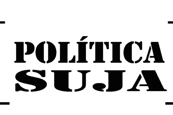 Política Suja, não!