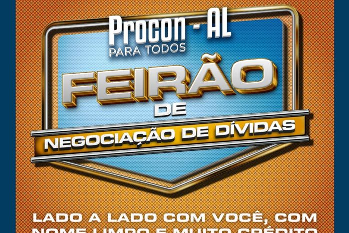 Procon Alagoas promove Feirão de Negociação de Dívidas em Maceió; confira detalhes