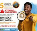 Prefeituras têm até o dia 14 para convocar as conferências municipais do Meio Ambiente Meio ambiente