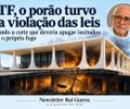 STF, o porão turvo da violação das leis