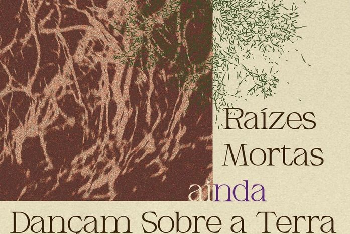 Arte, natureza e corporalidade: Exposição ‘Raízes mortas ainda dançam sobre a terra’ estreia dia 26/12