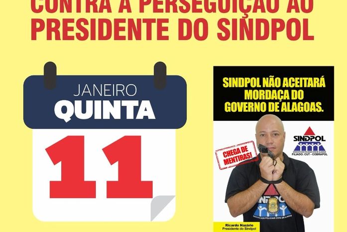 Sindpol realizará ato público contra a perseguição sindical ao seu presidente nesta quinta
