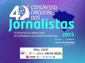 40º Congresso da FENAJ reúne 250 profissionais e estudantes em defesa do jornalismo; debate chega ao Senado nesta quinta